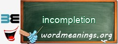 WordMeaning blackboard for incompletion